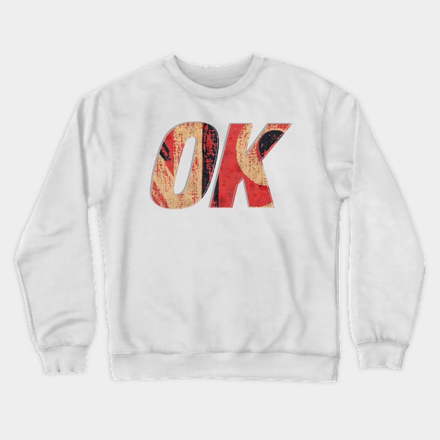 OK Crewneck Sweatshirt by afternoontees